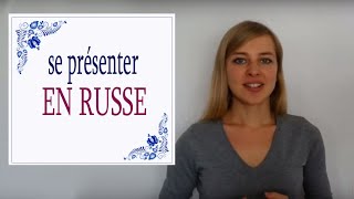 Apprendre le Russe Se présenter en russe [upl. by Enajharas]