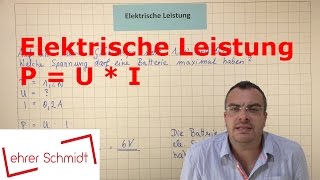 Elektrische Leistung  Physik  Elektrizität  Lehrerschmidt [upl. by Victory]