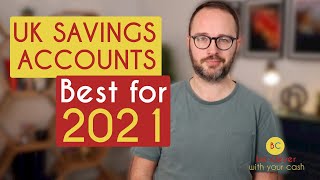 Best Savings Accounts in the UK for 2021 [upl. by Enenstein]