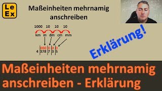 Maßeinheiten mehrnamig anschreiben  Erklärung  LeEx rechnet [upl. by Laine960]