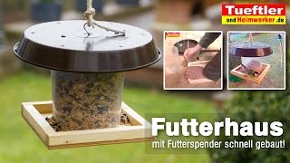 Vogelfutterhäuschen mit Futterspender flott gebaut [upl. by Leake]