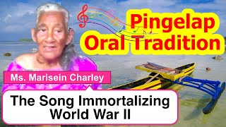 The Song Immortalizing World War II Pingelap [upl. by Enialem]