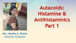 Autacoids Histamine amp Antagonists Part 1 [upl. by Norabel856]