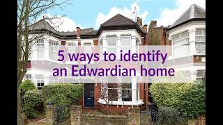 5 ways to identify an Edwardian home [upl. by Kippar]