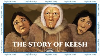 Learn English Through Story  The Story of Keesh by Jack London [upl. by Ot]