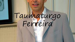 How to Pronounce Taumaturgo Ferreira [upl. by Idleman]