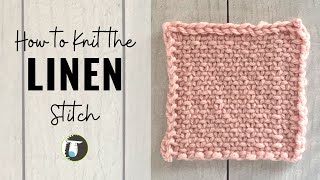 HOW TO KNIT the LINEN STITCH  Beginner Knitting Stitches [upl. by Leo732]