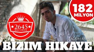 Çağatay Akman  Bizim Hikaye Official Video [upl. by Teodor914]