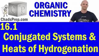 161 Conjugated Systems and Heats of Hydrogenation  Organic Chemistry [upl. by Priest]