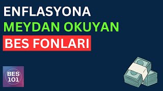 ENFLASYONA MEYDAN OKUYAN BES FONLARI  Emeklilik Yatırımı İçin [upl. by Boyce]