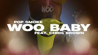 Pop Smoke  Woo Baby feat Chris Brown Official Lyric Video [upl. by Hoj]