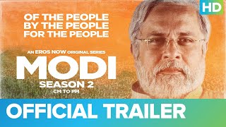 Modi Season 2 – CM to PM  Official Trailer  Mahesh Thakur  Umesh Shukla  Eros Now [upl. by Gusta]