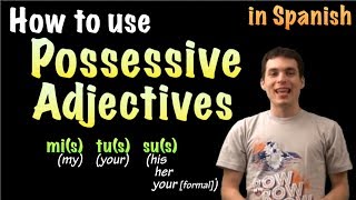 Learn Spanish  Possessive adjectives part 1 [upl. by Clorinda]