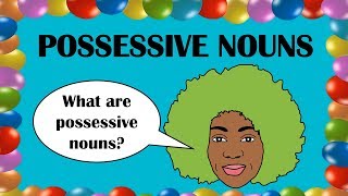 Possessive Nouns [upl. by Malas]