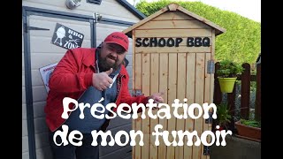 Présentation de mon Fumoir SMOKER [upl. by Yesrej]