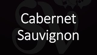 How to Pronounce Cabernet Sauvignon [upl. by Hoffer]