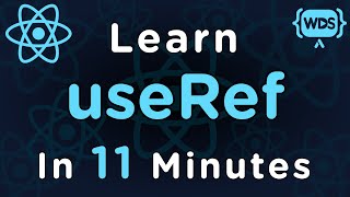 Learn useRef in 11 Minutes [upl. by Colinson]