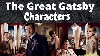 The Great Gatsby  Characters  F Scott Fitzgerald [upl. by Brandwein]