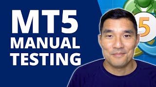 MT5 Manual Backtesting Complete Beginners Guide [upl. by Ynamrej737]