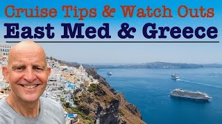 East Mediterranean And Greece Cruise Tips And Watch Outs 9 MustKnows Before Cruising [upl. by Costin]