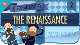 Florence and the Renaissance Crash Course European History 2 [upl. by Niemad]