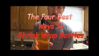 The 4 Best Ways to Shrink Wrap Wine Bottles [upl. by Isabel]