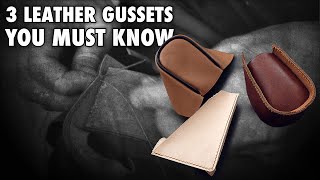 3 leather gussets you must know  Leather work tutorial [upl. by Aneala833]