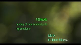 POUNAMU  a story of New Zealand jade [upl. by Iggep590]