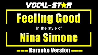 Nina Simone  Feeling Good Karaoke Version with Lyrics HD VocalStar Karaoke [upl. by Laumas35]