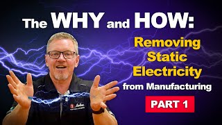 The Why and How to Remove Static Electricity amp Electrostatic Discharge ESD Part 1 [upl. by Kolk712]