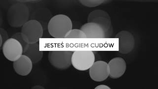 Michał Król  Jesteś Bogiem Cudów Lyric Video [upl. by Centonze]