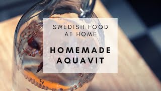 SWEDISH FOOD AT HOME  Homemade Aquavit Akvavit [upl. by Moberg]