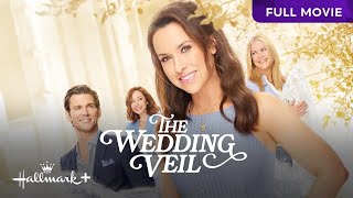 The Wedding Veil  Full Hallmark Movie  Hallmark [upl. by Mallina480]