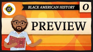 Crash Course Black American History Preview [upl. by Aihsenet291]