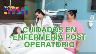 Cuidados en Enfermería Post Operatorio  telecapacitación INSN [upl. by Aliek289]