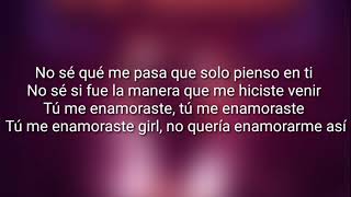 Tu me enamoraste Letra [upl. by Mandell670]