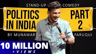 Politics in India  Part 2  StandUp Comedy by Munawar Faruqui [upl. by Asirak911]