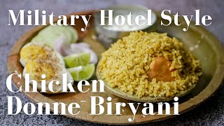 Chicken Donne Biryani Recipe  Dhonnai Biryani  Bengaluru Military Hotel Style Chicken Biryani [upl. by Assyl]