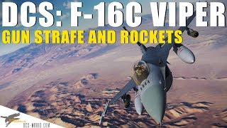 DCS F16C Viper  Gun Strafe and Rockets [upl. by Freddy]