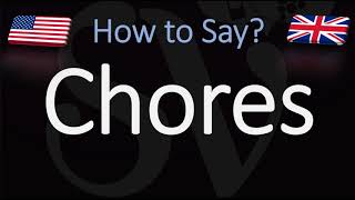 How to Pronounce Chores CORRECTLY [upl. by Nortad233]